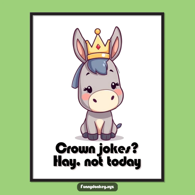 Free Printable Wall Art: Funny Donkey Crown Regal Humor Downloadable Art Gift