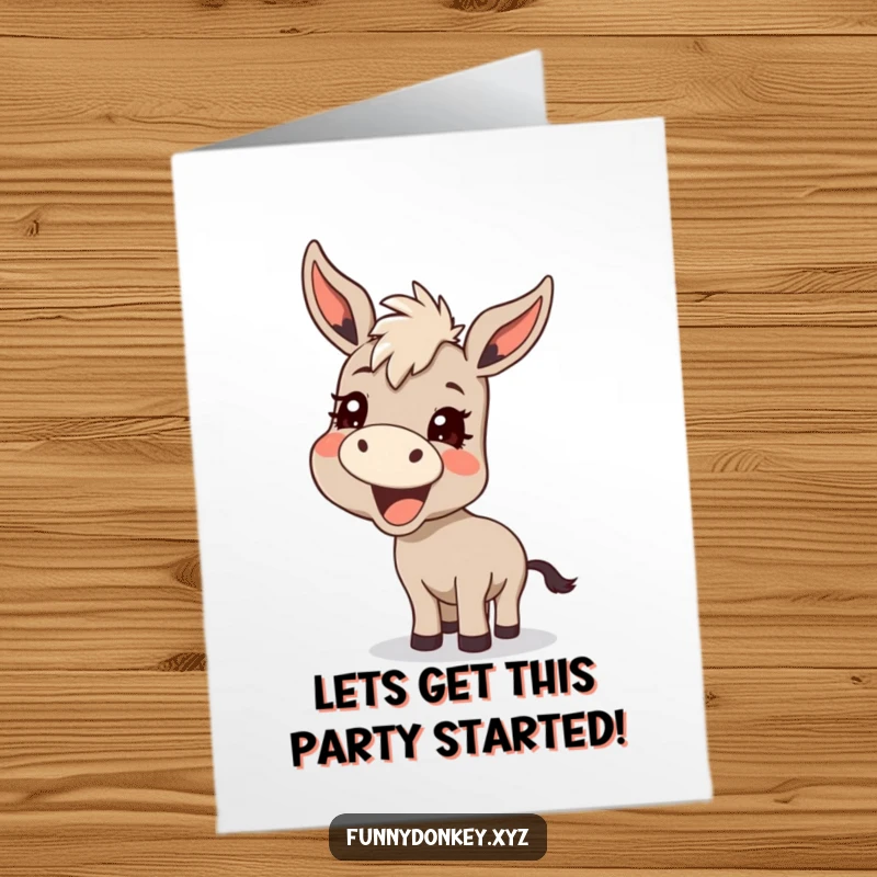Funny free printable birthday card showing a kawaii donkey braying loudly with a mischievous, excited grin. Perfect for laughs.