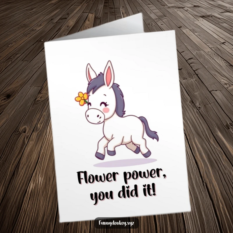 Funny free printable congratulations card of a kawaii donkey trotting happily with a flower in its mane. Perfect for celebrating.
