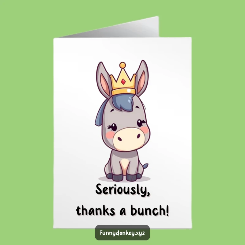 Free Printable Thank You Card: Kawaii Donkey Crown Grateful Funny Downloadable Gift